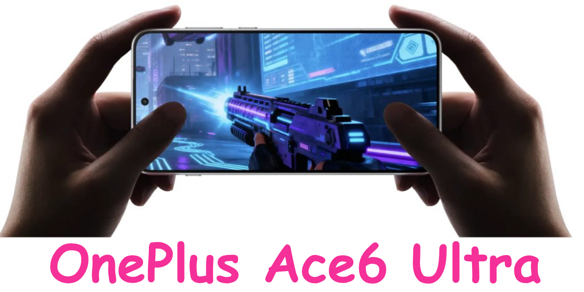 OnePlus Ace6 Ultra with 8500mAh Battery & Dimensity 9500 launching in April